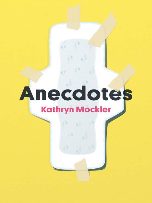 Title details for Anecdotes by Kathryn Mockler - Available
